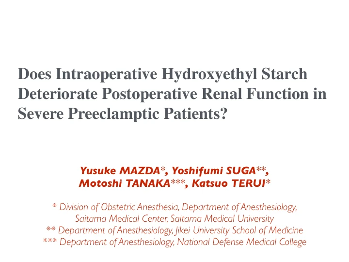 Does Intraoperative Hydroxyethyl Starch Deteriorate Postoperative Renal Function in Severe Preeclamptic Patients? 表紙