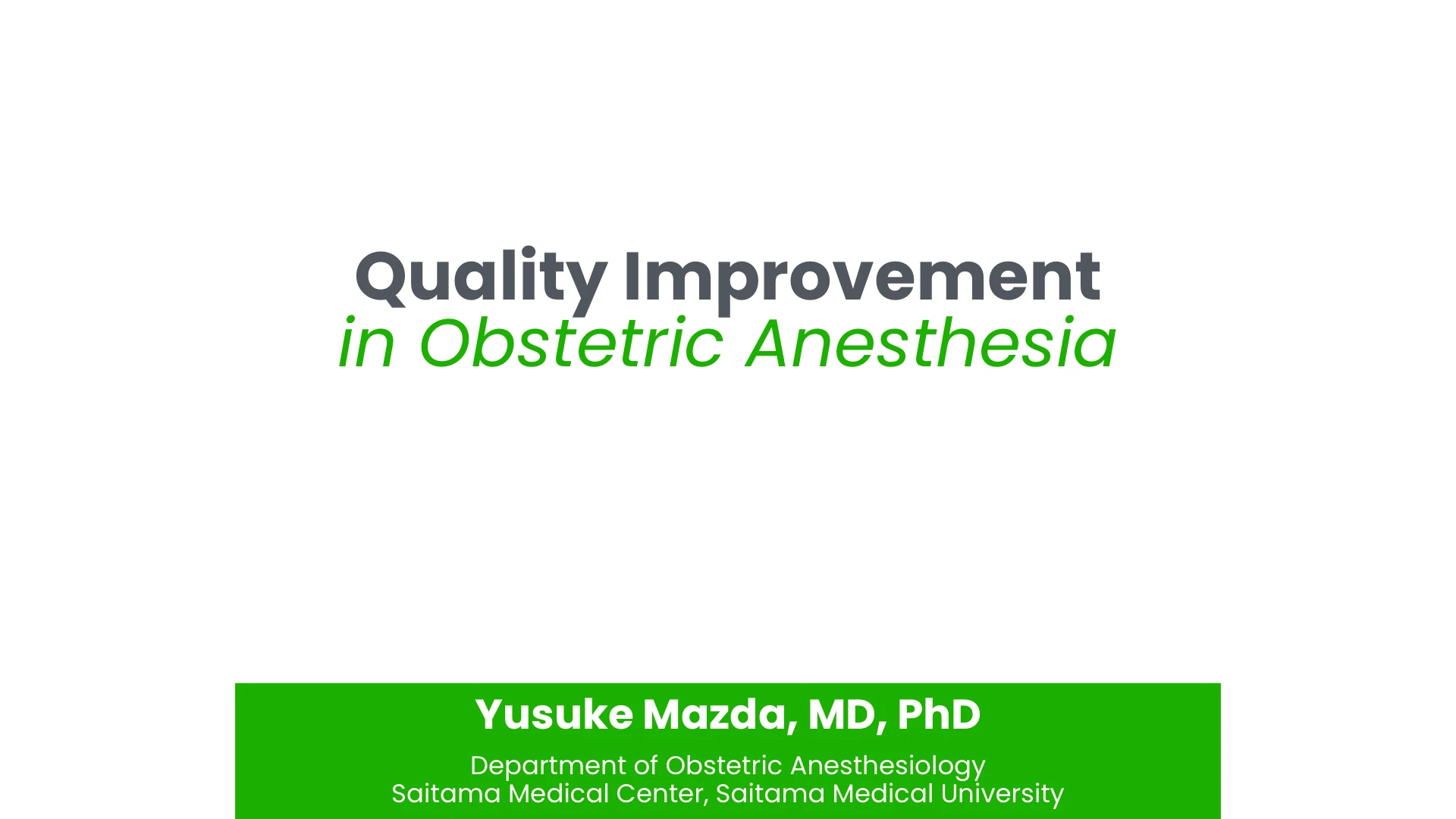 Quality Improvement in Obstetric Anesthesia：１枚目